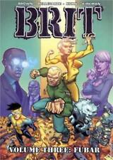 Brit Volume 3: FUBAR by Bruce Brown (English) Paperback Book picture