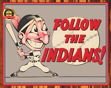 Cleveland Indians - Chief Wahoo - Follow The Indians - Metal Sign 11 x 14 picture