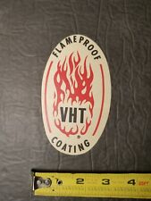 RARE FLAMEPROOF VHT COATING VINTAGE AUTOMOTIVE DRAG RACING DECAL / STICKER picture