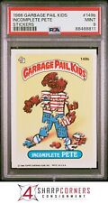 1986 GARBAGE PAIL KIDS STICKERS #149b INCOMPLETE PETE SER 4 PSA 9 N3934525-811 picture