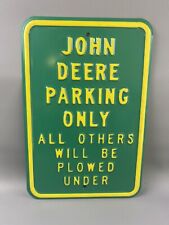 John Deere Parking Only -All Others Will Be Plowed Under - Embossed Steel Sign picture
