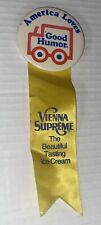America Loves GOOD HUMOR Vintage Pinback Button Ribbon Vienna Supreme Ice Cream picture