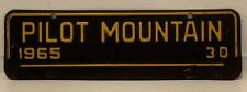 1965 Pilot Mountain NC License Plate Topper City Town Vintage Tag Metal Carolina picture