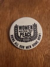 1969 WOMEN STRIKE FOR PEACE BRING OUR MEN HOME NOW pinback button anti-Vietnam  picture