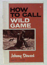 1966 HOW TO CALL WILD GAME JOHNNY STEWART HUNTING BOOKLET picture