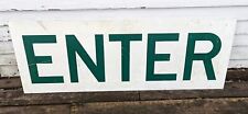 Vintage Large Metal Enter Sign White And Green Almost 48