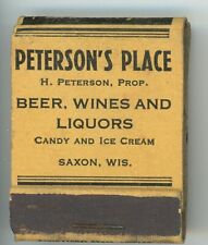 Peterson's Place Saxon Wisconsin Liquor Candy Ice Cream Antique Matchbook D-6 picture