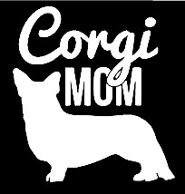 Corgi mom funny vinyl decal car bumper sticker 081 picture