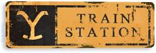 TIN SIGN Yellowstone Train Station Sign Street Sign Railroad Metal Sign D511 picture