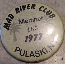 *RARE* VINTAGE PINBACK 1977 MAD RIVER CLUB MEMBER 185 PULASKI, NY picture