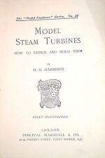 MODEL ENGINEERS SERIES #23: STEAM TURBINES: HOW TO DESIGN & BUILD THEM 1ST ED. picture