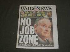 2017 APRIL 20 NEW YORK DAILY NEWS - BILL O'REILLY FIRED FOR SEX SLEAZE picture