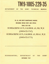 52 pg. 1969 TM 9-1105-229-35 SUBMACHINE GUN CALIBER 45 M3 M3A1 Manual on Data CD picture