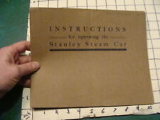 original -- 1911 -- INSTRUCTIONS for operating the STANELY STEAM CAR  picture