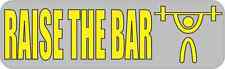 10 X 3 RAISE THE BAR Bumper Magnet Magnetic Signs Sports Decal Lifting Magnets picture
