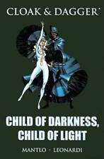 Cloak  Dagger: Child of Darkness, Child of Light - Hardcover - GOOD picture