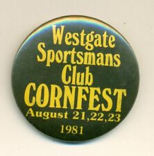 1981 EAU CLAIRE WISCONSIN BUTTON  - SPORTMANS CLUB CORNFEST picture