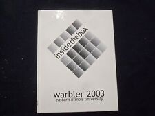 2003 WARBLER EASTERN ILLINOIS STATE COLLEGE YEARBOOK-CHARLESTON, IL-YB 3320 picture