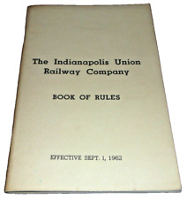 SEPTEMBER 1962 INDIANAPOLIS UNION RAILWAY  BOOK OF RULES picture