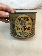 Vintage 1940S TIN  ACME VACUM PACKED COFFE CAN EMPTY NO LID picture