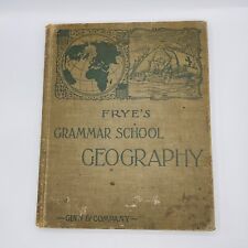 Antique 1902 FRYE'S GRAMMAR SCHOOL GEOGRAPHY Hardcover Book Maps Vintage Ginn picture