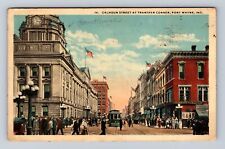 Fort Wayne IN-Indiana, Calhoun Street At Transfer Corner Vintage c1919 Postcard picture