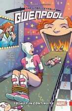 Gwenpool, the Unbelievable Vol. 3: Totally in Continuity by Christopher Hastings picture