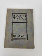 Short Talks by D.L. Moody - Printed in Chicago 1900 picture