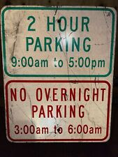 Vintage 2 Hour Parking No Overnight +Hours Street Sign 24