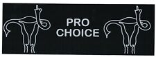 PRO-CHOICE BUMPER STICKER decal womens rights feminist roe wade picture