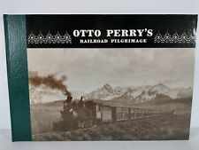 Otto Perry's Railroad Pilgrimage 1981 ~ 1st Printing picture