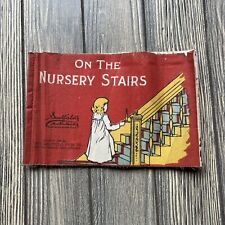 1915 Muslin Cloth On The Nursery Stairs Childrens Book Ever Wear Never Tear 1906 picture