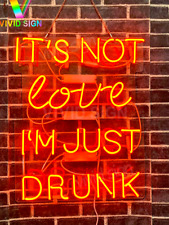 Amy It's Not Love I'm Just Drunk Neon Light Sign Acrylic 24