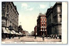 1909 Looking South Post Office Sixteenth Street Denver Colorado Vintage Postcard picture