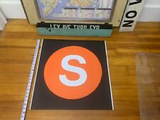 22x23 S TRAIN NY NYC SUBWAY ROLL SIGN MANHATTAN BROOKLYN ORANGE SPECIAL SHUTTLE picture