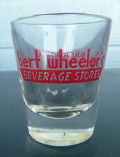 vintage Bert Wheeler's Beverage Liquor Stores shot glass 2 1/4