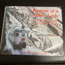 PORTRAIT OF A SILVER LADY: THE TRAIN THEY CALLED THE By Bruce A. Macgregor & Ted picture