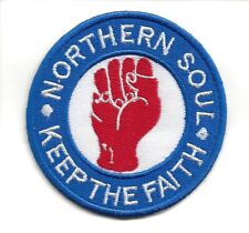 NORTHERN SOUL : KEEP THE FAITH -  Embroidered Iron Sew On Patch Badge  picture