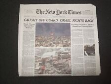 2023 OCTOBER 9 NEW YORK TIMES - CUAGHT OFF GUARD, ISRAEL FIGHTS BACK picture