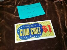 JENNINGS REPRO GLASS JENNINGS CLUB CHIEF $1.00 TOP MARQUEE REPRO #JR$1CCB 