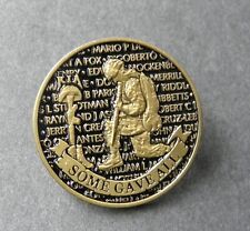 FALLEN SOLDIER SOME GAVE ALL STILL GIVE LAPEL PIN BADGE 1 INCH NOT FORGOTTEN picture