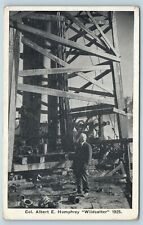 Postcard WV West Virginia Oil Well Col Albert Humphrey Wildcatter 1925 G29 picture
