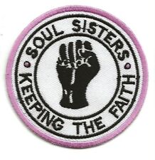 NORTHERN SOUL : SOUL SISTERS : KEEPING THE FAITH-  Embroidered Iron Sew On Patch picture