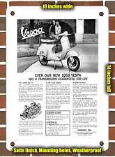 METAL SIGN - 1964 Vespa Has a Transmission Guaranteed for Life - 10x14 Inches picture