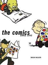 THE COMICS: SINCE 1945 By Brian Walker - Hardcover picture