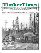 Timber Times 32 Labbe Lumber Rigging Cableway Logging Systems Water Wagon Clyde picture