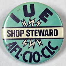 Vintage Union button pin IUE Shop Steward AFL-CIO-CLC metal  picture