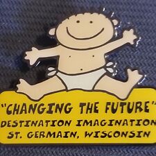 WI DI Pin Destination Imagination CHANGING THE FUTURE BABY WISCONSIN OM221 picture