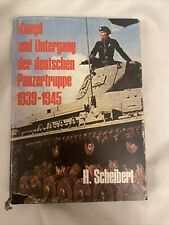 By H. Scheibert - Kampf und Untergang der deutschen Panzertruppe 1939-194 picture