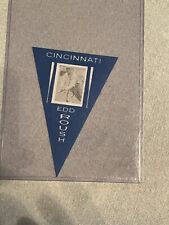 2013 Cooperstown Induction Pennant Edd Roush 1962 Induction picture
